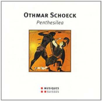 2CD Othmar Schoeck: Penthesilea (oper In Einem Akt) 473093