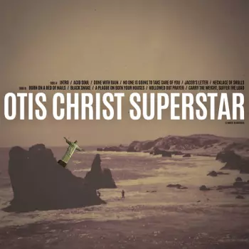 Otis: Otis Christ Superstar