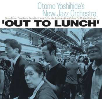 2LP Otomo Yoshihide's New Jazz Orchestra: Out To Lunch 658576