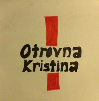 LP Otrovna Kristina: Otrovna Kristina LTD 572181