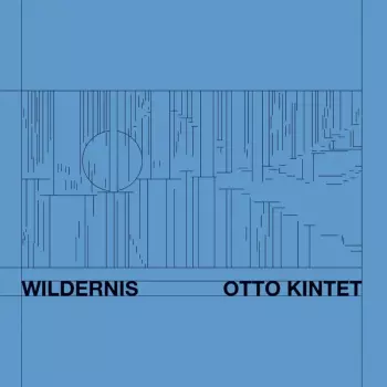 Otto Kintet: Wildernis