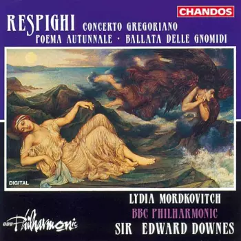 Ottorino Respighi: Concerto Gregoriano / Poema Autunnale ∙ Ballata Delle Gnomidi