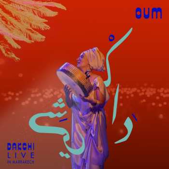 2LP Oum: Dakchi: Live In Marrakech 593543