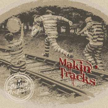 Album Outlaw Orchestra: Markin' Tracks