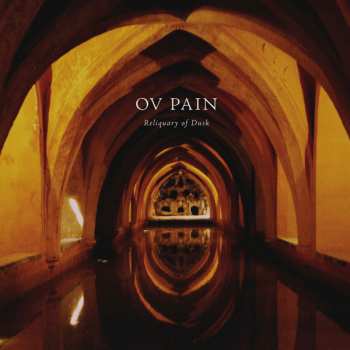 Album Ov Pain: Reliquary of Dusk