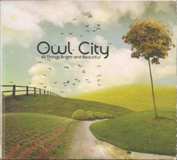 Owl City: All Things Bright and Beautiful