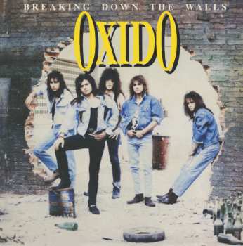 CD Oxido: Breaking Down The Walls 507060