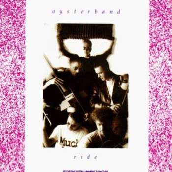 CD Oysterband: Ride 550518