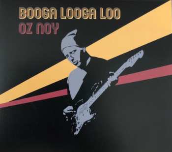 Album Oz Noy: Booga Looga Loo