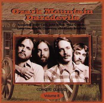 Album The Ozark Mountain Daredevils: Concert Classics Volume 8