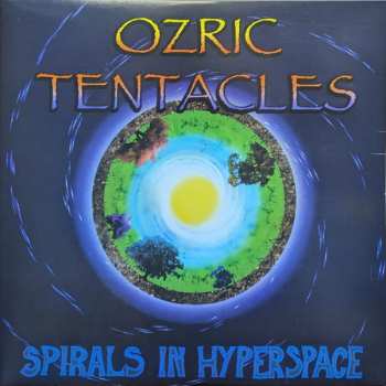 2LP Ozric Tentacles: Spirals In Hyperspace CLR | LTD 608310