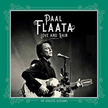 Album Paal Flaata: Love and Rain - The Athletic Sessions