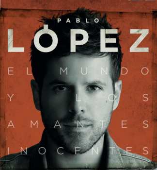 LP Pablo López: El Mundo Y Los Amantes Inocentes 571447