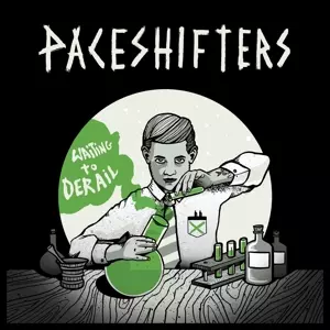 Paceshifters: Waiting To Derail