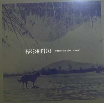 Album Paceshifters: where the rivers meet