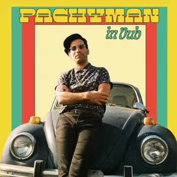 Pachyman In Dub