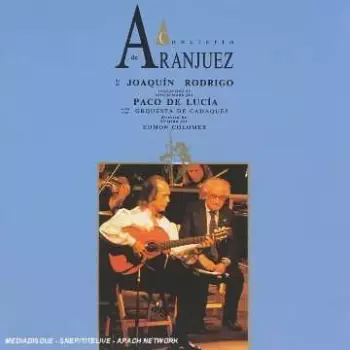 Paco De Lucía: Concierto De Aranjuez De Joaquín Rodrigo