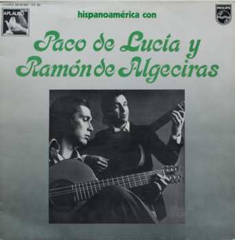 Album Paco De Lucía: Hispanoamérica Con Paco De Lucía Y Ramón De Algeciras