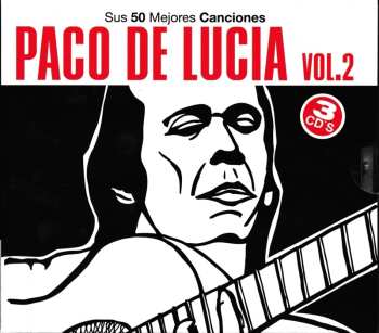 3CD Paco De Lucía: Sus 50 Mejores Canciones Vol.2 559964