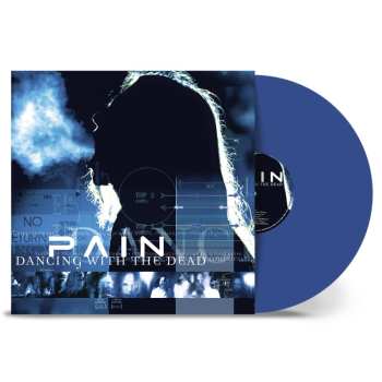 LP Pain: Dancing With The Dead (remastered) (blue Vinyl) 651948