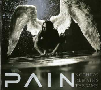 Pain: Nothing Remains The Same