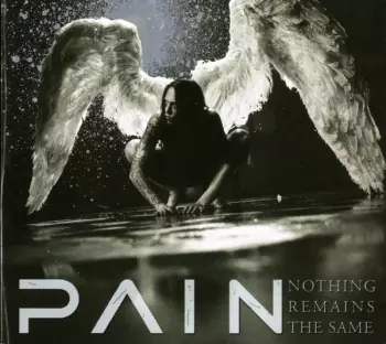 Pain: Nothing Remains The Same