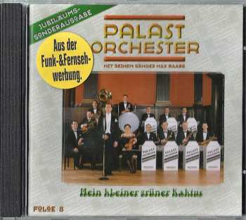 Album Palast Orchester Mit Seinem Sänger Max Raabe: Mein Kleiner Grüner Kaktus (Folge 8)