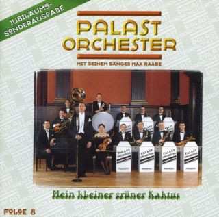 CD Palast Orchester Mit Seinem Sänger Max Raabe: Mein Kleiner Grüner Kaktus (Folge 8) 633270