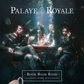 CD Palaye Royale: Boom Boom Room Side B 48581