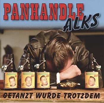 Album Panhandle Alks: Getanzt Wurde Trotzdem