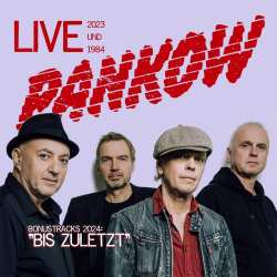 2CD Pankow: Bis Zuletzt, Live 2023 Und 1984 640234