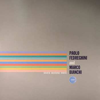 Album Paolo Fedreghini & Marco Bianchi: Several Additional Waves