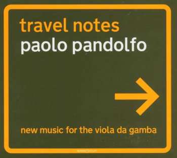 Album Paolo Pandolfo: Neue Musik Für Viola Da Gamba "travel Notes"