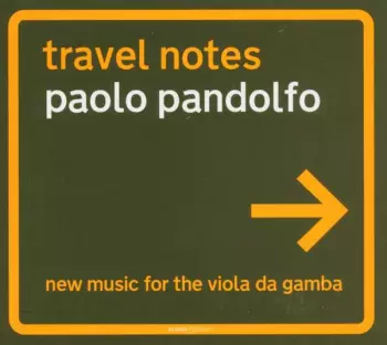 Neue Musik Für Viola Da Gamba "travel Notes"