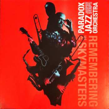 Album Paradox Jazz Orchestra: Remembering The Skymasters