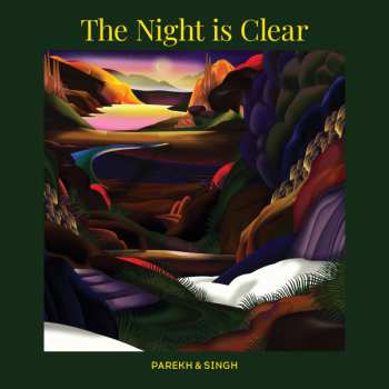 Album Parekh & Singh: The Night Is Clear