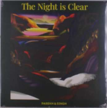 LP Parekh & Singh: The Night Is Clear 614463