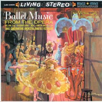 Orchestre De La Société Des Concerts Du Conservatoire: Ballet Music From The Opera