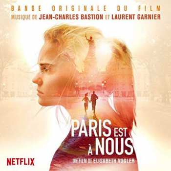 Album Jean Charles Bastion: Paris Est à Nous (Paris Is Us) - Original Motion Picture Soundtrack 