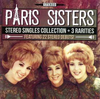 Album The Paris Sisters: Stereo Singles Collection + 3 Rarities