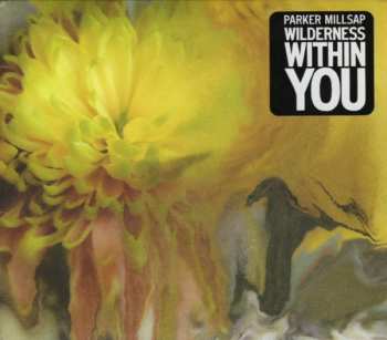 CD Parker Millsap: Wilderness Within You 582667