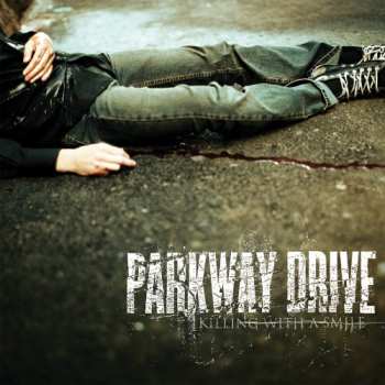 LP/CD Parkway Drive: Killing With A Smile 599324