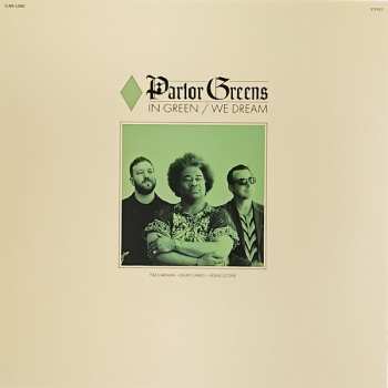 LP Parlor Greens: In Green / We Dream CLR 590547