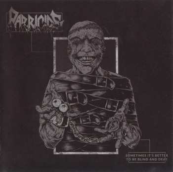 CD Parricide: Sometimes It's Better To Be Blind And Deaf  461074