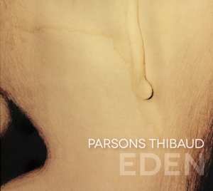 CD Parsons Thibaud: Eden 505577