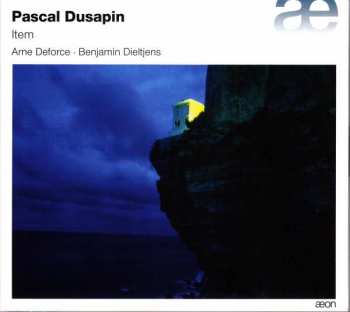 Pascal Dusapin: Item