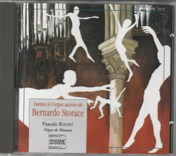 Danses A L'orgue Autour De Bernardo Storace