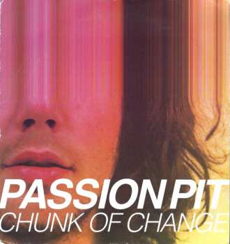 Album Passion Pit: Chunk Of Change