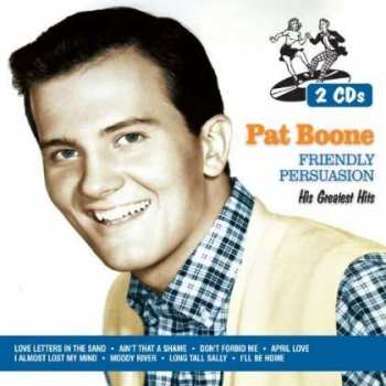 Album Pat Boone: Friendly Persuasion: His Greatest Hits