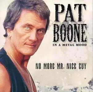 Pat Boone: In A Metal Mood: No More Mr. Nice Guy